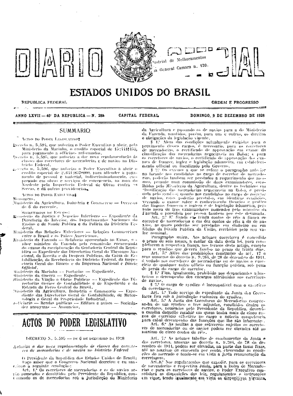 ACTOS DO PODER LEGISLATIVO Res De Mercadorias Ou De Navios Podem Ser Elevadas Até Ao Inaxiino De Cinco Contos De Réis