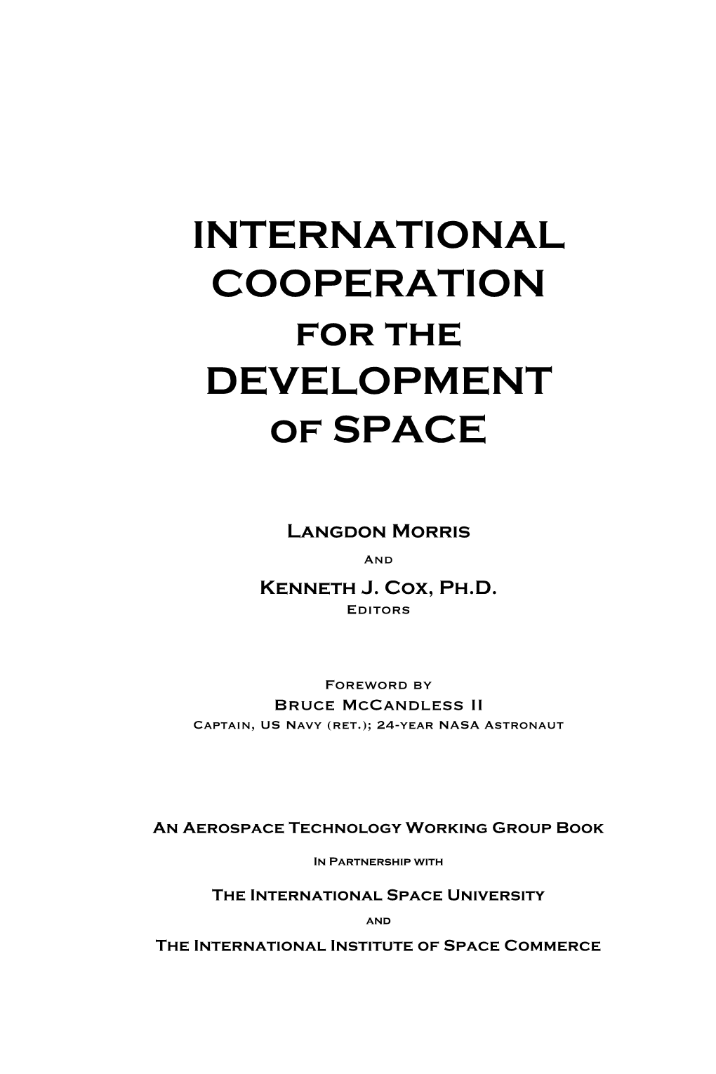 INTERNATIONAL COOPERATION for the DEVELOPMENT of SPACE