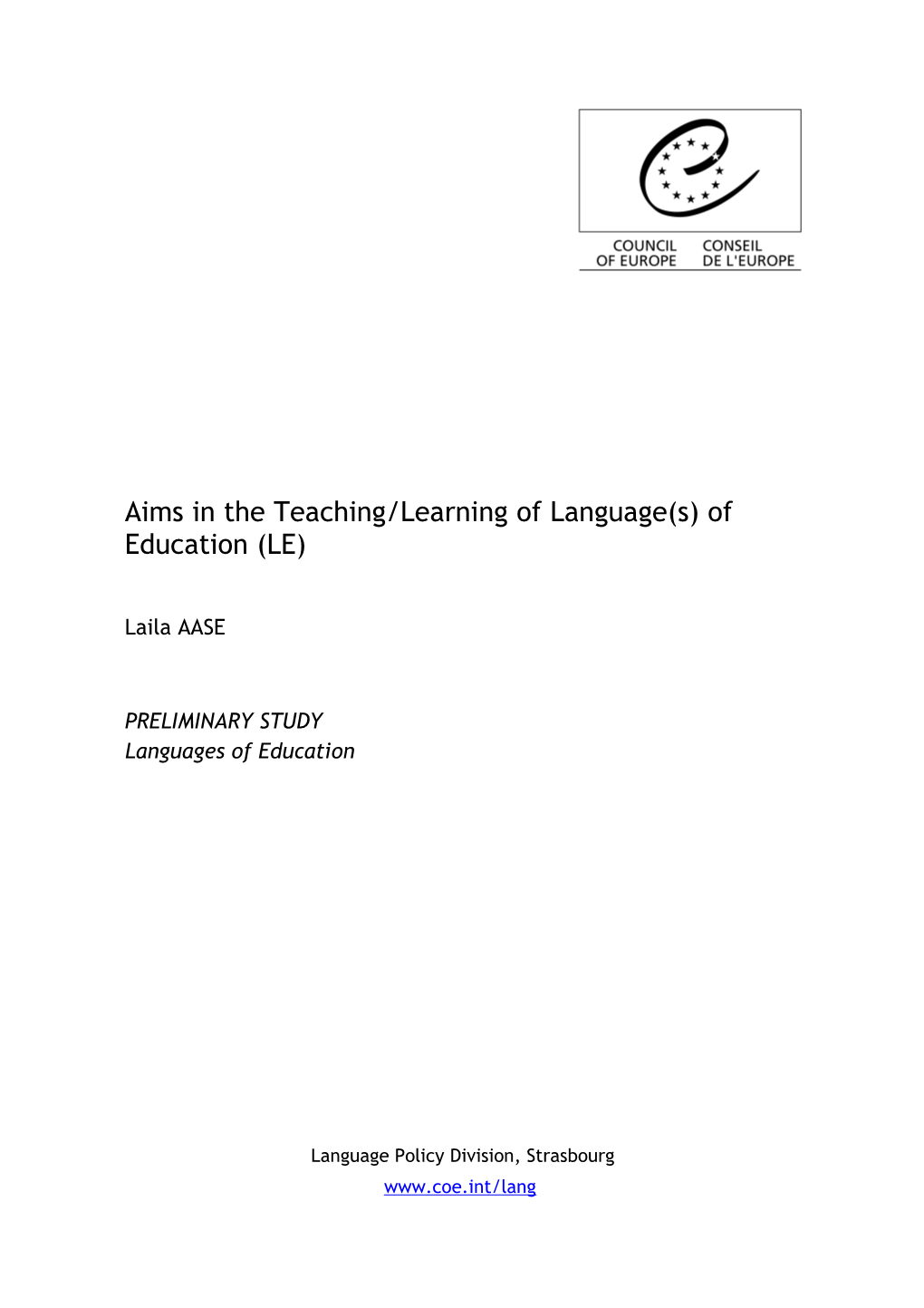 Aims in the Teaching/Learning of Language(S) of Education (LE)