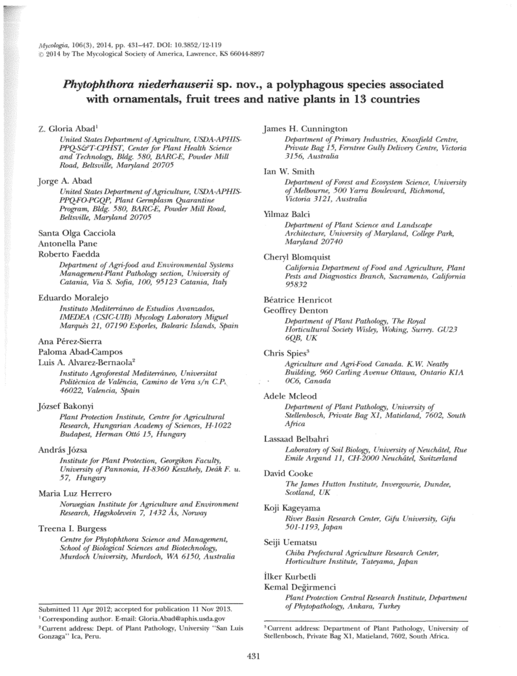 Phytophthora Niederhauserii Sp. Nov., a Polyphagous Species Associated with Ornamentals, Fruit Trees and Native Plants in 13 Countries