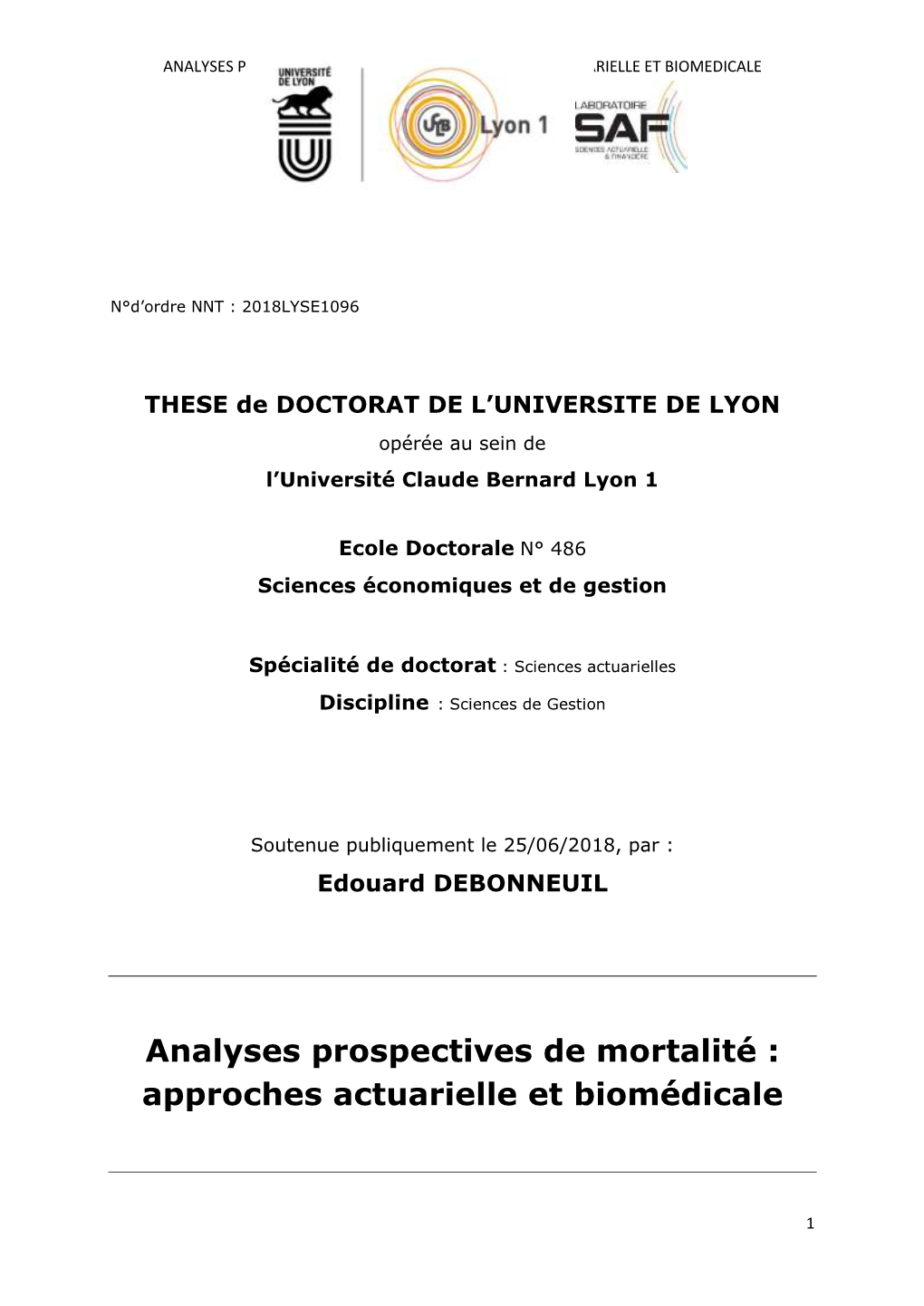 Analyses Prospectives De Mortalité : Approches Actuarielle Et Biomédicale