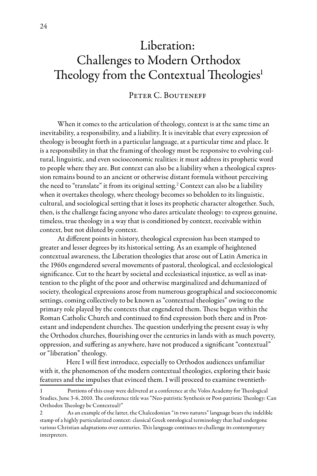 Liberation: Challenges to Modern Orthodox Theology from the Contextual Theologies1 Peter C