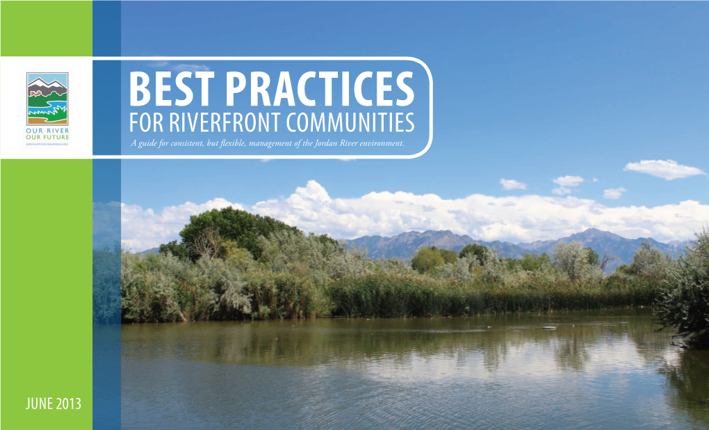 Best Practices for Riverfront Communities a Guide for Consistent, but Flexible, Management of the Jordan River Environment