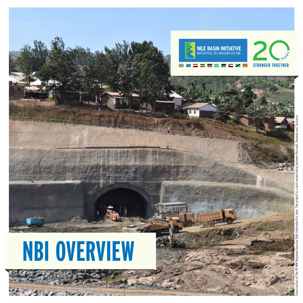 NBI OVERVIEW Construction of the 80 MW Regional Rusumo Falls Hydroelectric Dam