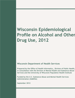 Wisconsin Epidemiological Profile on Alcohol and Other Drug Use, 2012
