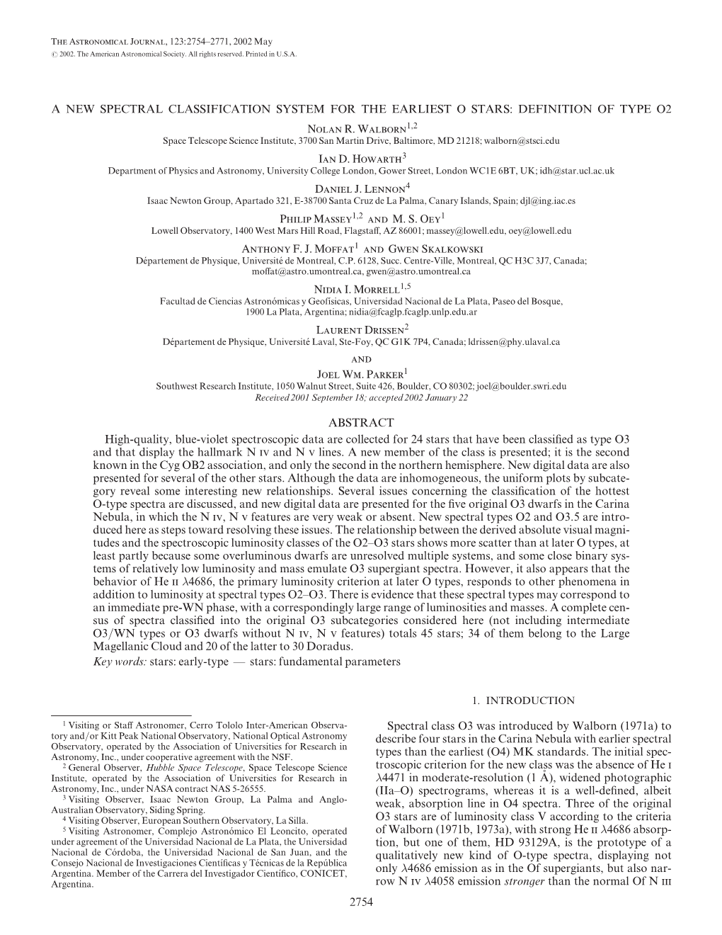 A NEW SPECTRAL CLASSIFICATION SYSTEM for the EARLIEST O STARS: DEFINITION of TYPE O2 Nolan R