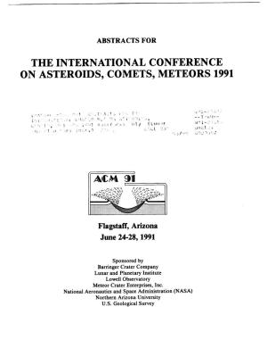 The International Conference on Asteroids, Comets, Meteors 1991
