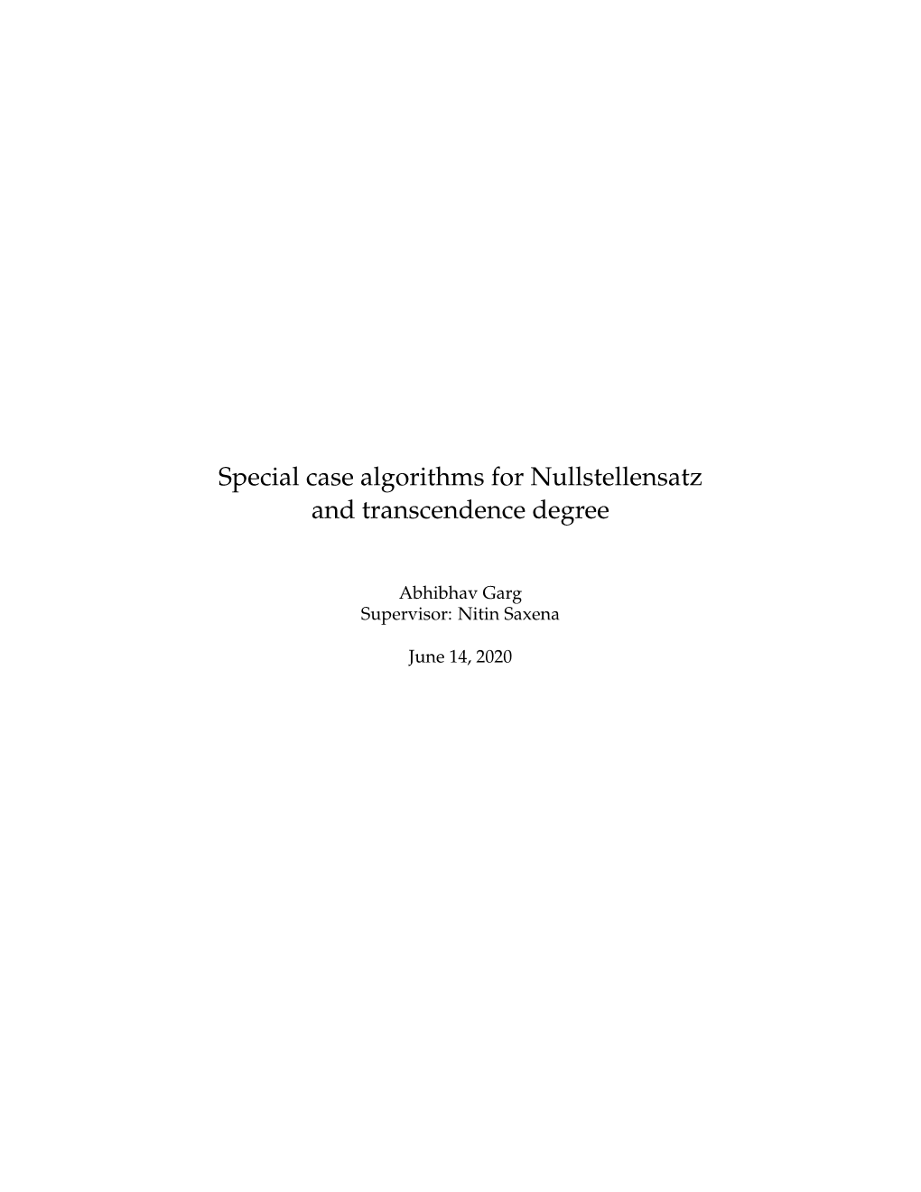 Special Case Algorithms for Nullstellensatz and Transcendence Degree