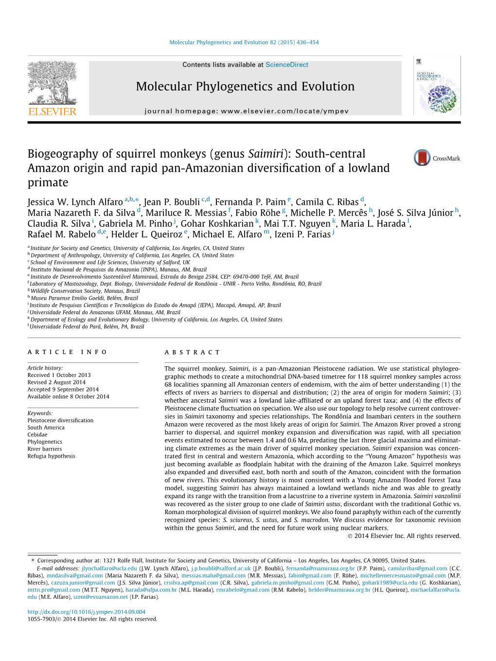 Biogeography of Squirrel Monkeys (Genus Saimiri): South-Central Amazon Origin and Rapid Pan-Amazonian Diversiﬁcation of a Lowland Primate ⇑ Jessica W