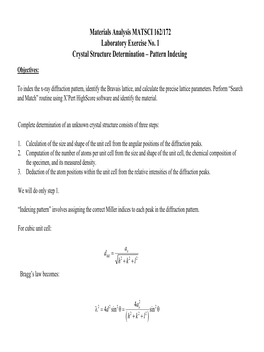 Materials Analysis MATSCI 162/172 Laboratory Exercise No. 1 Crystal Structure Determination – Pattern Indexing Objectives