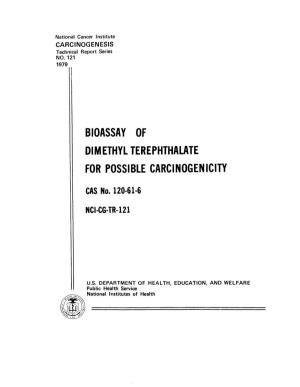 TR-121: Dimethyl Terephthalate (CASRN 120-61-6)