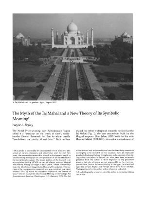 The Myth of the Taj Mahal and a New Theory of Its Symbolic Meaning*