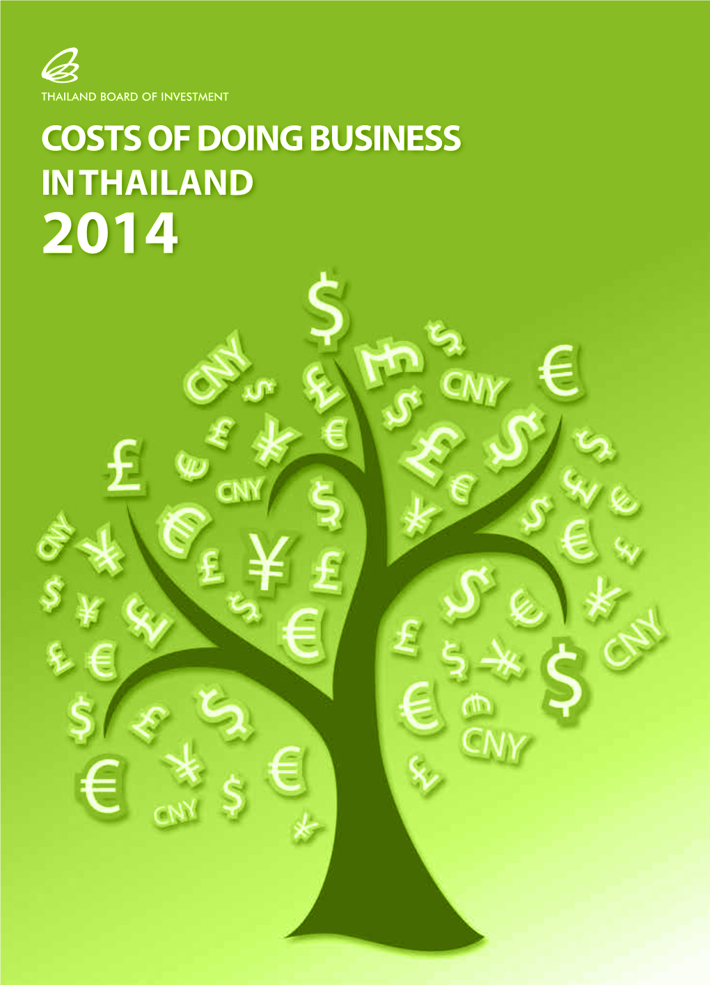 Costs of Doing Business in Thailand 2014 2 Costs of Doing Business in Thailand 2014