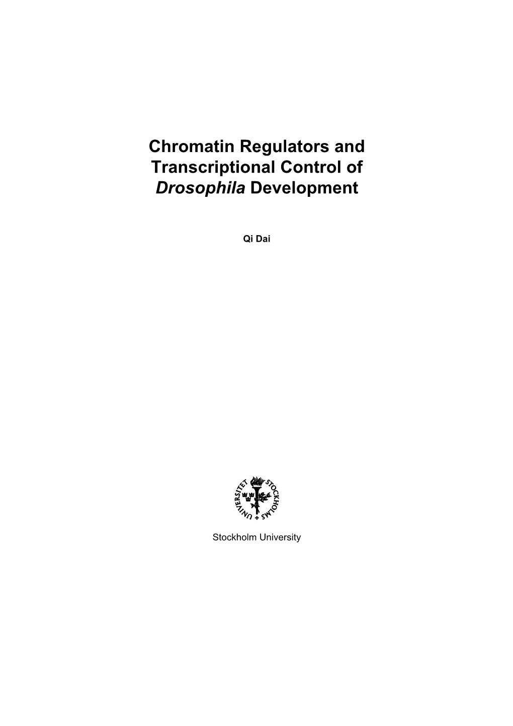 Chromatin Regulators and Transcriptional Control of Drosophila Development