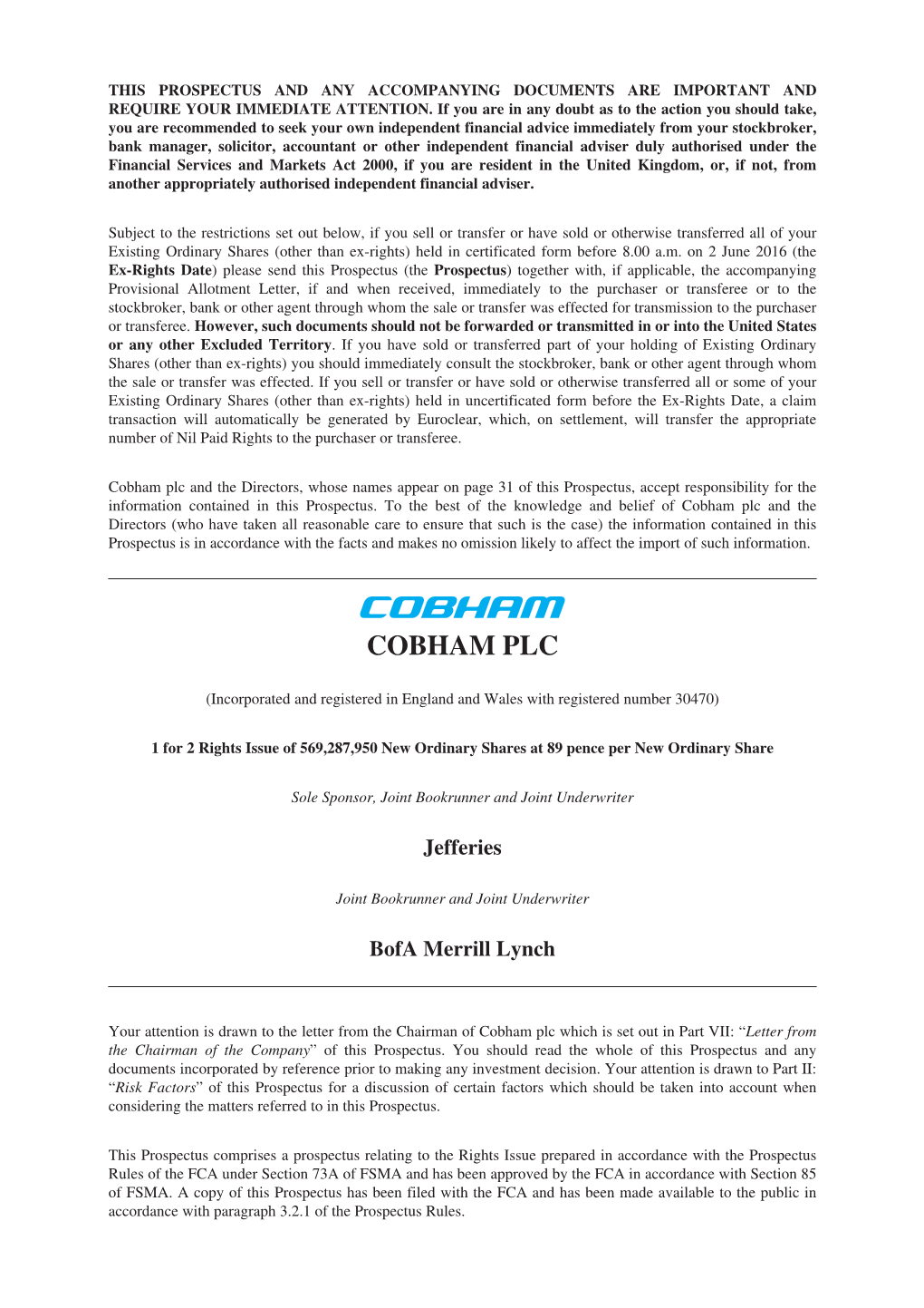 Cobham Plc and the Directors, Whose Names Appear on Page 31 of This Prospectus, Accept Responsibility for the Information Contained in This Prospectus