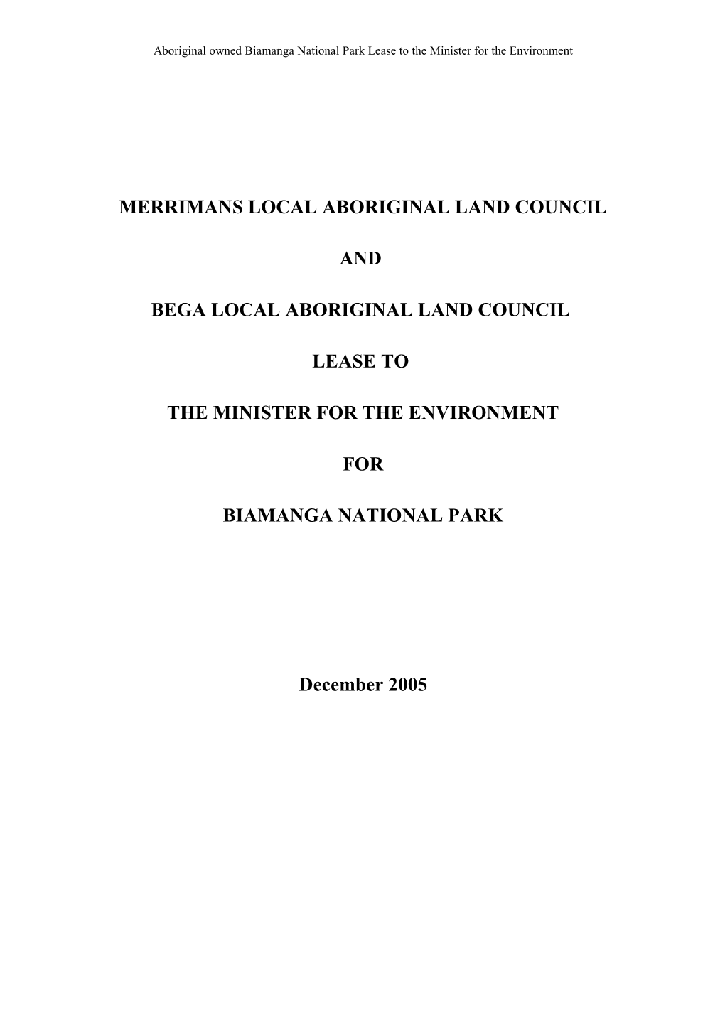 Merrimans and Bega Local Aboriginal Land Councils Lease to the Minister for the Environment Table of Contents