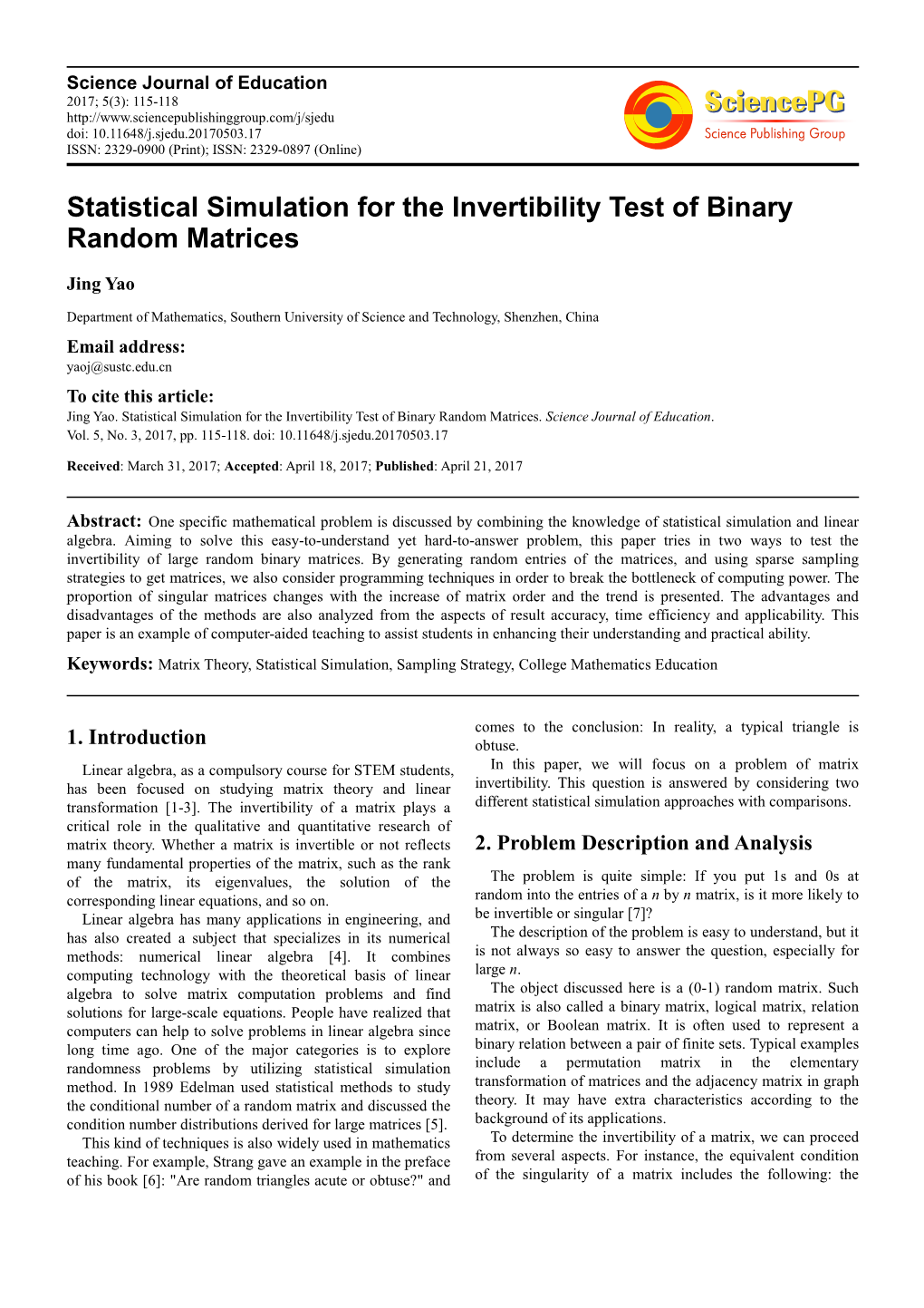 Statistical Simulation for the Invertibility Test of Binary Random Matrices