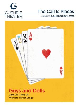 Guys and Dolls June 22 – Aug 25 Wurtele Thrust Stage WELCOME