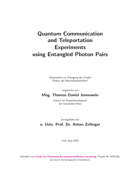 Quantum Communication and Teleportation Experiments Using Entangled Photon Pairs