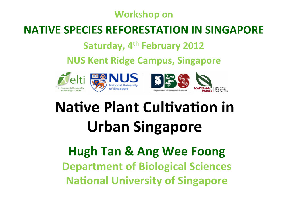Naºve Plant Culºvaºon in Urban Singapore