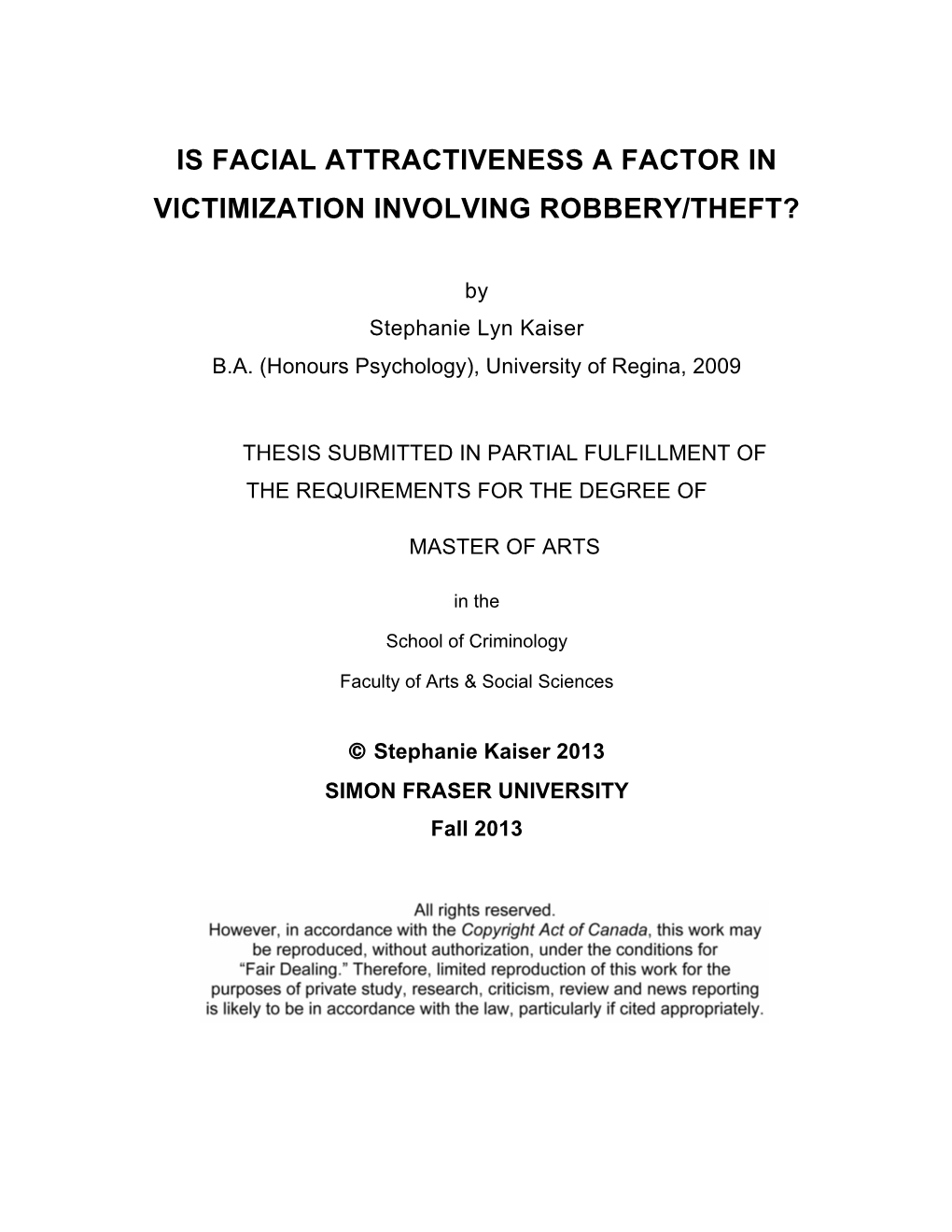 Is Facial Attractiveness a Factor in Victimization Involving Robbery/Theft?