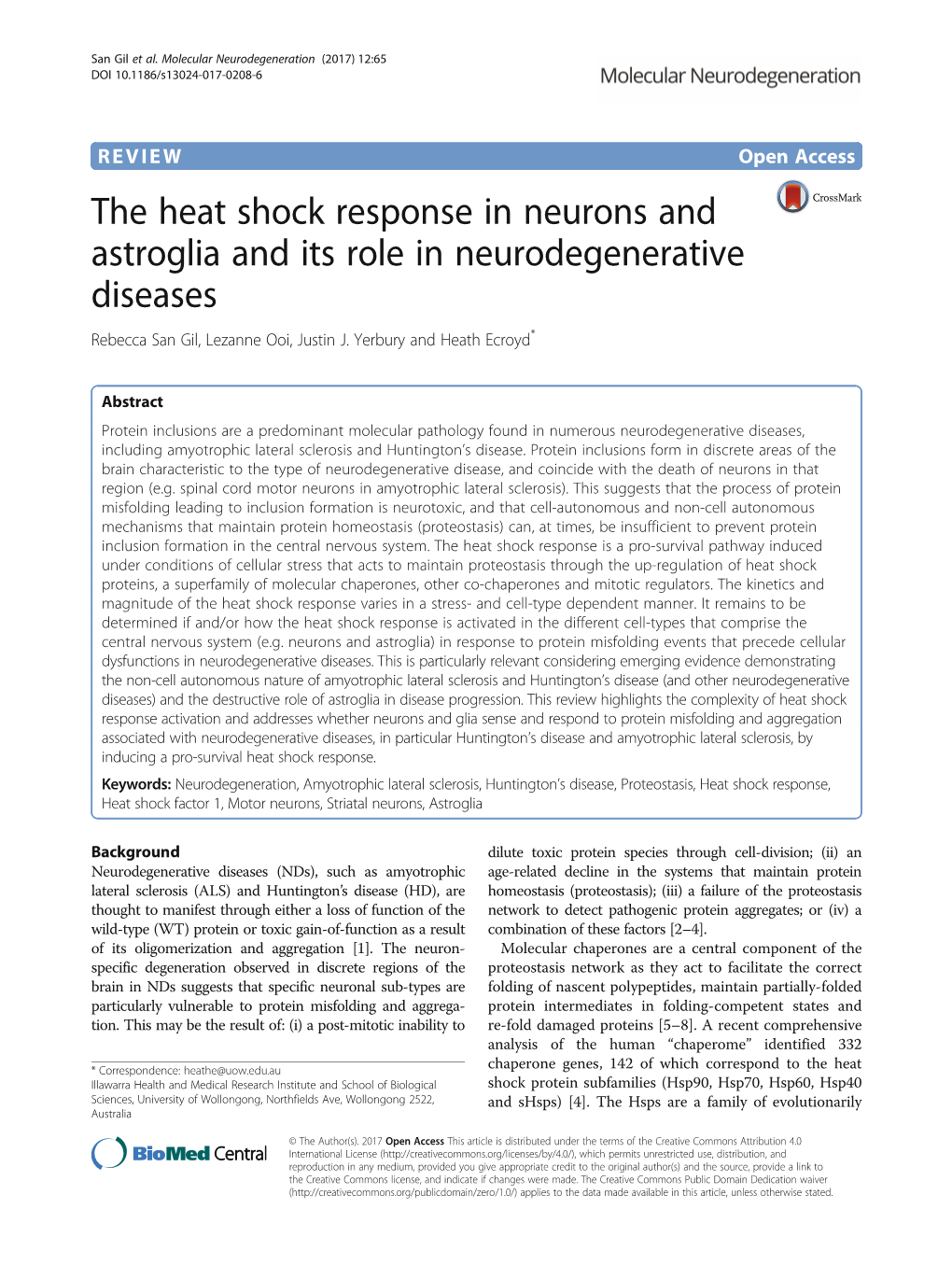 The Heat Shock Response in Neurons and Astroglia and Its Role in Neurodegenerative Diseases Rebecca San Gil, Lezanne Ooi, Justin J