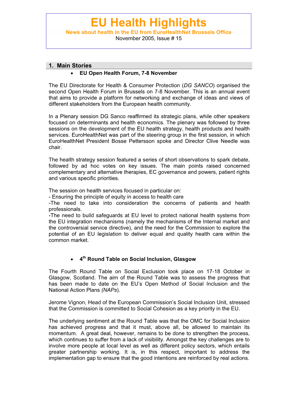 EU Health Highlights News About Health in the EU from Eurohealthnet Brussels Office November 2005, Issue # 15