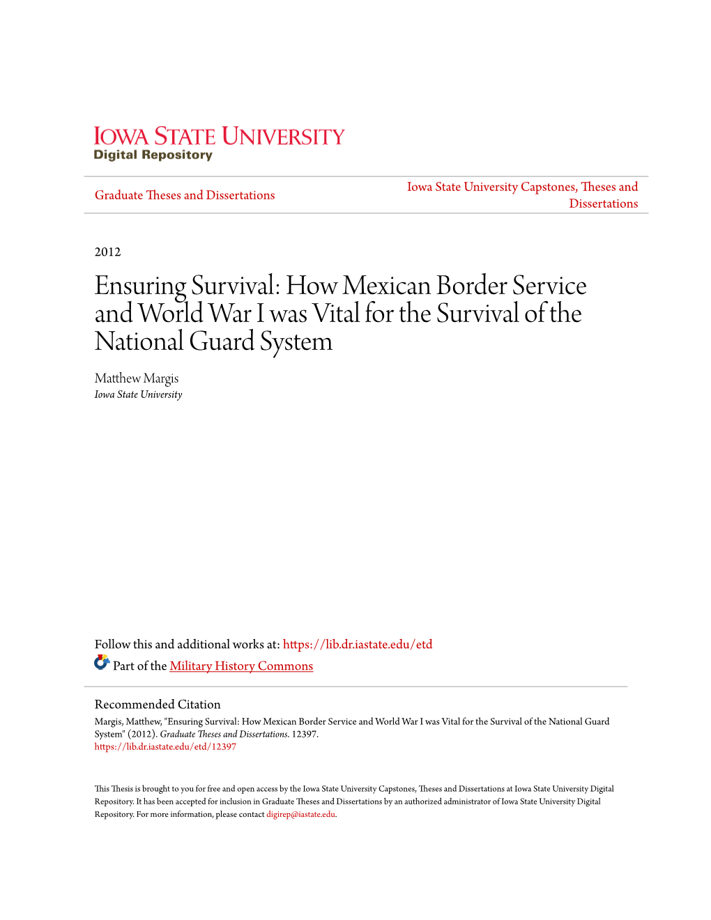 Ensuring Survival: How Mexican Border Service and World War I Was Vital for the Survival of the National Guard System Matthew Am Rgis Iowa State University