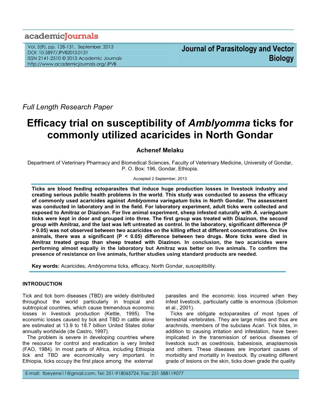 Efficacy Trial on Susceptibility of Amblyomma Ticks for Commonly Utilized Acaricides in North Gondar