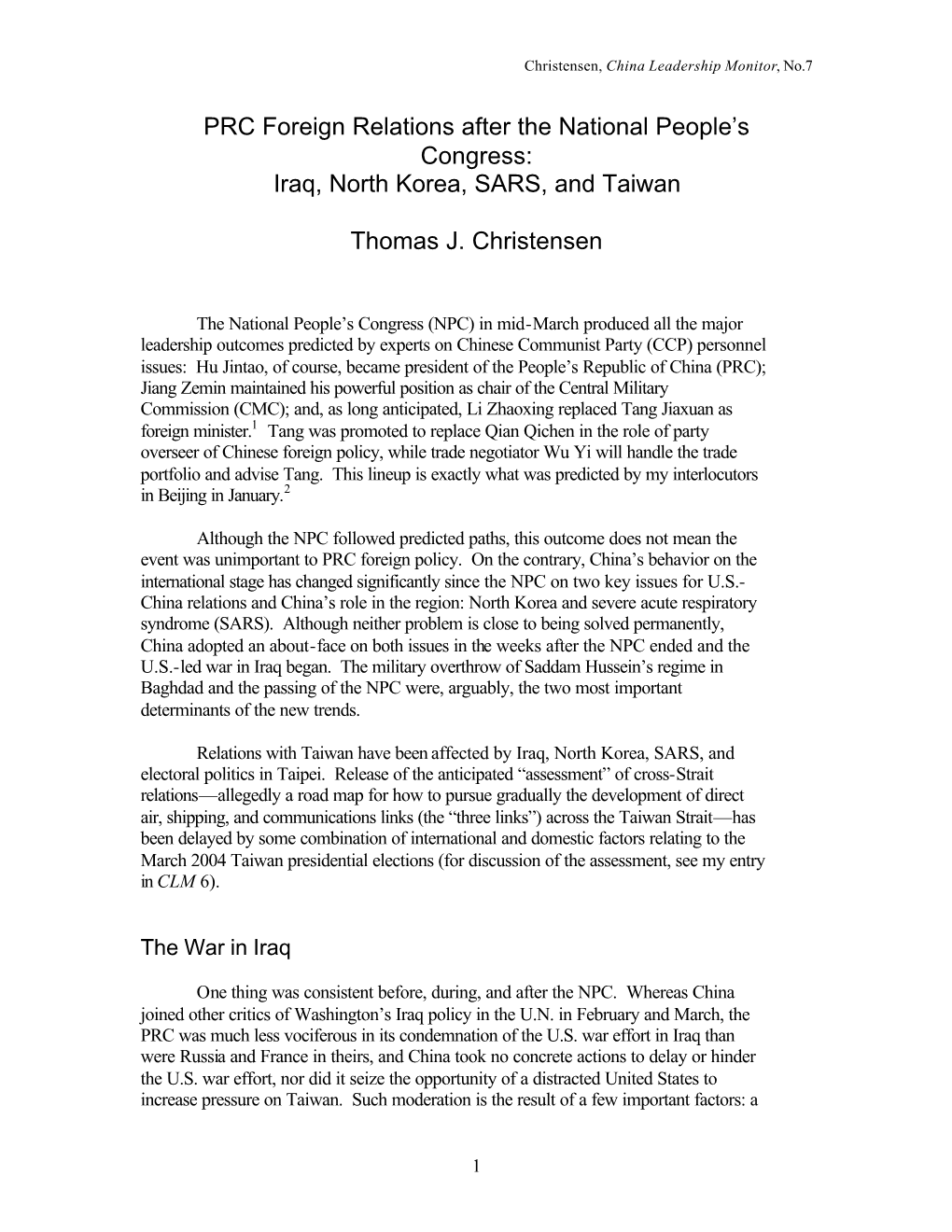 Iraq, North Korea, SARS, and Taiwan Thomas J. Christensen