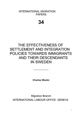 The Effectiveness of Settlement and Integration Policies Towards Immigrants and Their Descendants in Sweden