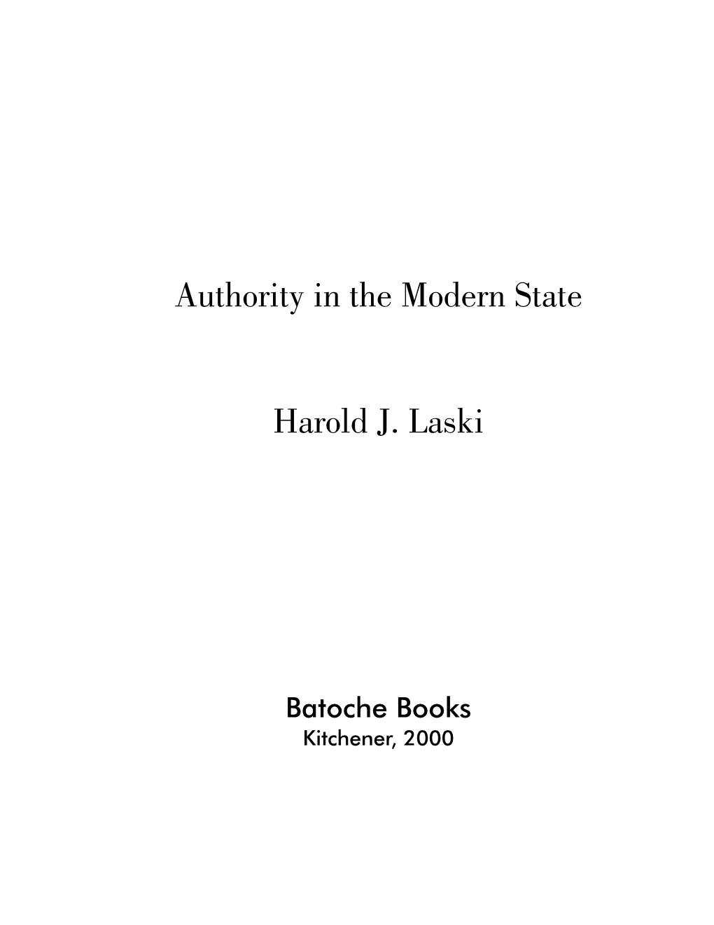 Authority in the Modern State Harold J. Laski