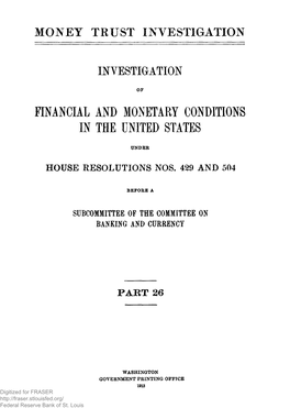 Money Trust Investigations. 1912-1913