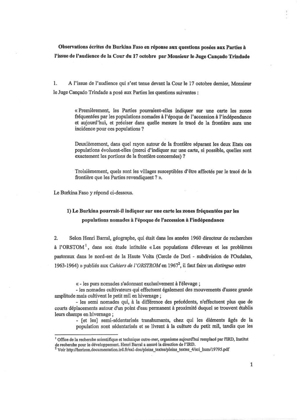 A L'issue De L'audience Qui S'est Tenue Devant La Cour Le 17 Octobre Dernier, Monsieur Le Juge Cançado Trindade a Posé Aux Parties Les Questions Suivantes