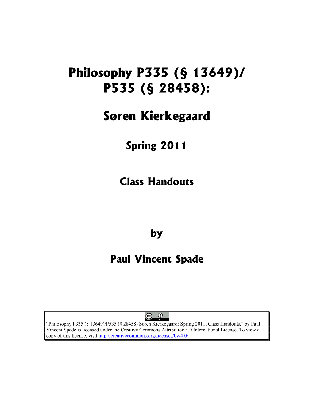 Philosophy P335 (§ 13649)/ P535 (§ 28458): Søren Kierkegaard