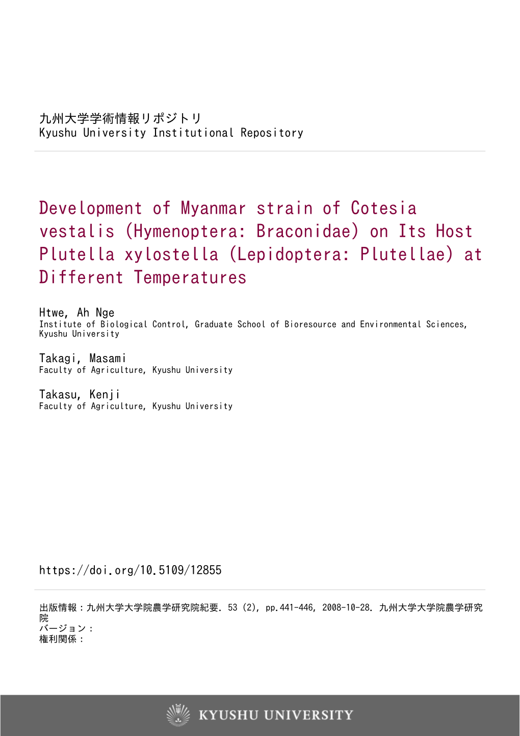 Development of Myanmar Strain of Cotesia Vestalis (Hymenoptera: Braconidae) on Its Host Plutella Xylostella (Lepidoptera: Plutellae) at Different Temperatures