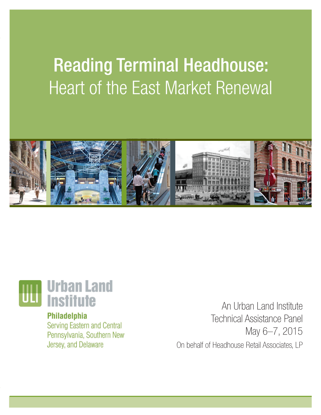 Reading Terminal Headhouse: Heart of the East Market Renewal
