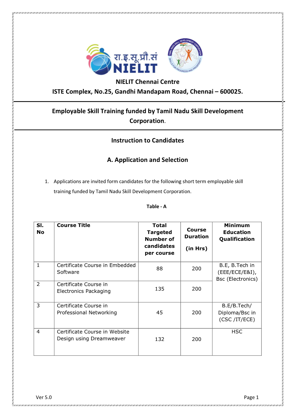 NIELIT Chennai Centre ISTE Complex, No.25, Gandhi Mandapam Road, Chennai – 600025