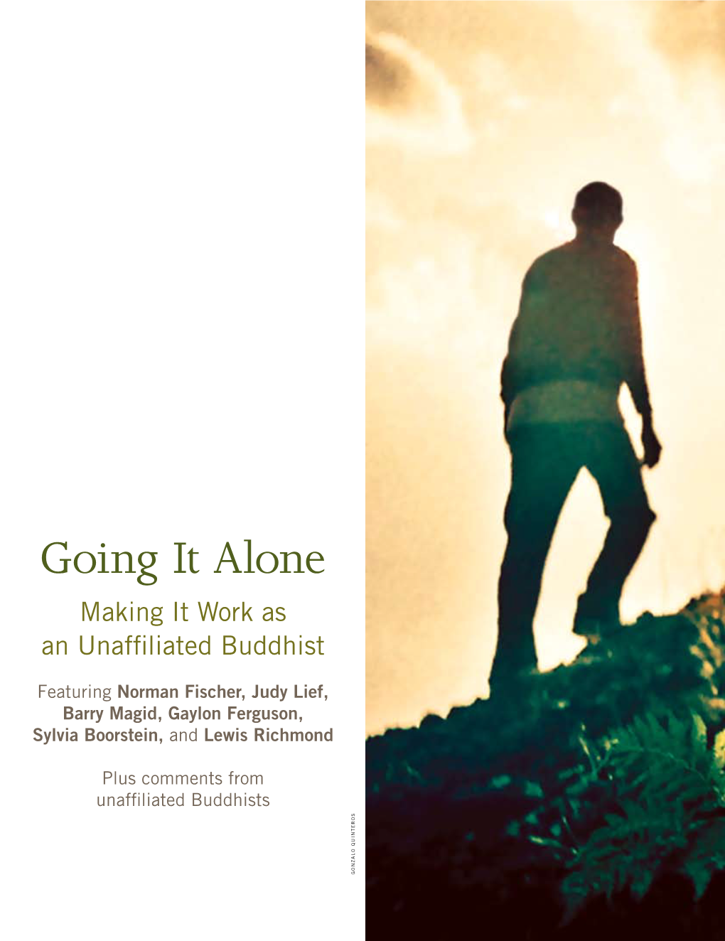 Going It Alone. Making It Work As an Unaffiliated Buddhist