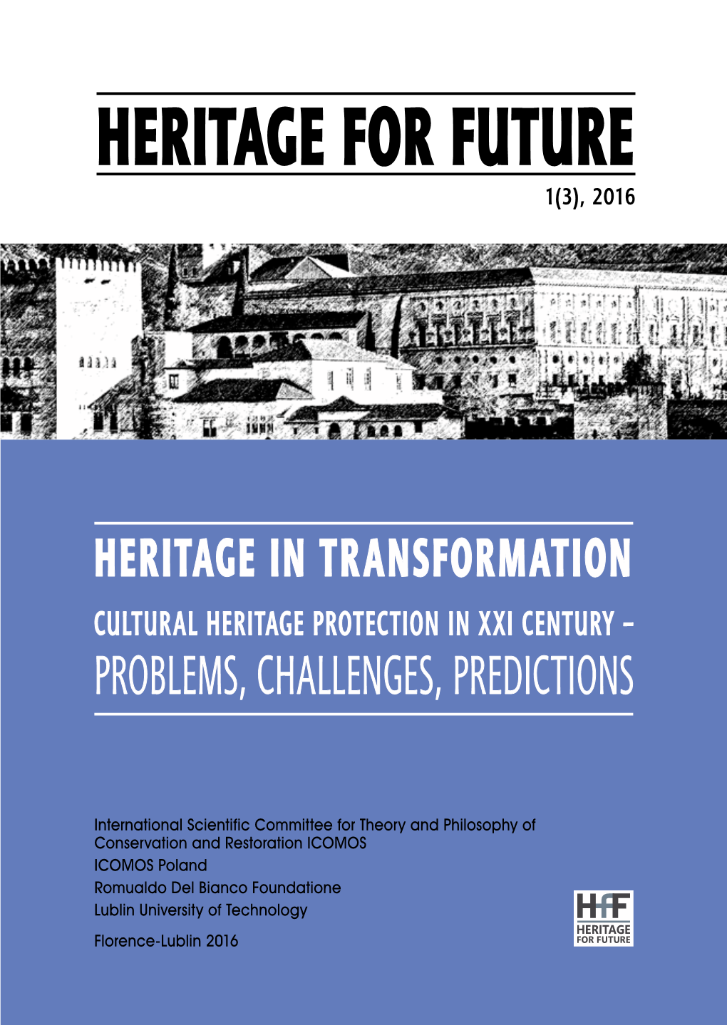 Heritage for Future    %/)1!'%),1/!,0&-/+!1)-,2*12/!*%/)1!'%/-1%#1)-,), %,12/34./-"*%+0#(!**%,'%0./%$)#1)-,0