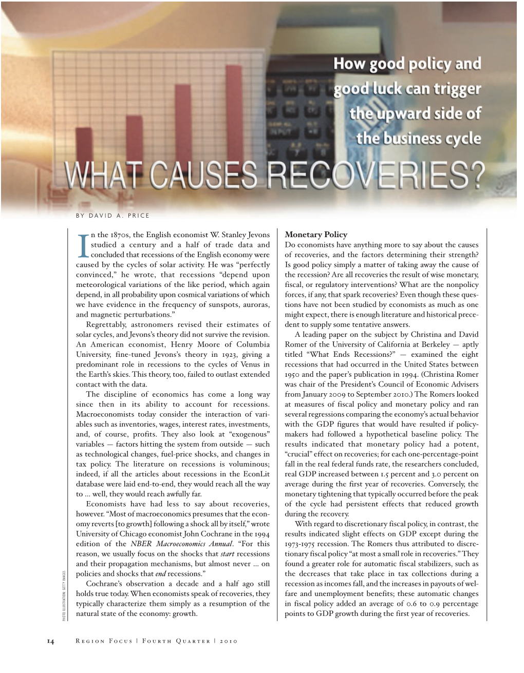 WHAT CAUSES RECOVERIES? • Continued from Page 16 Such As Information Technology, Robotics, and the Use of Slower