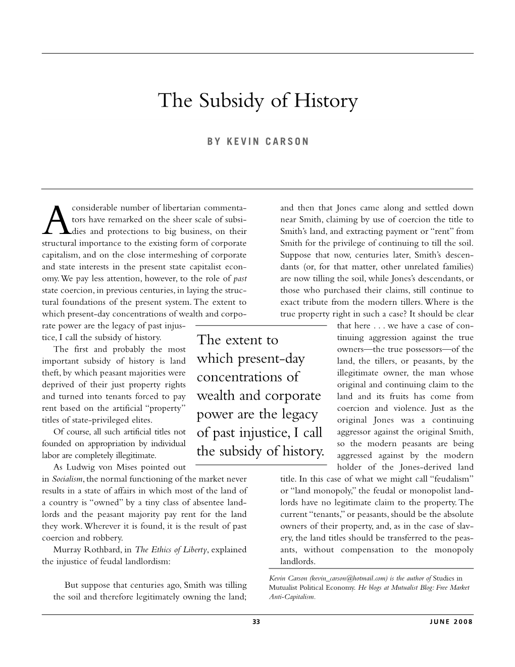 The Subsidy of History