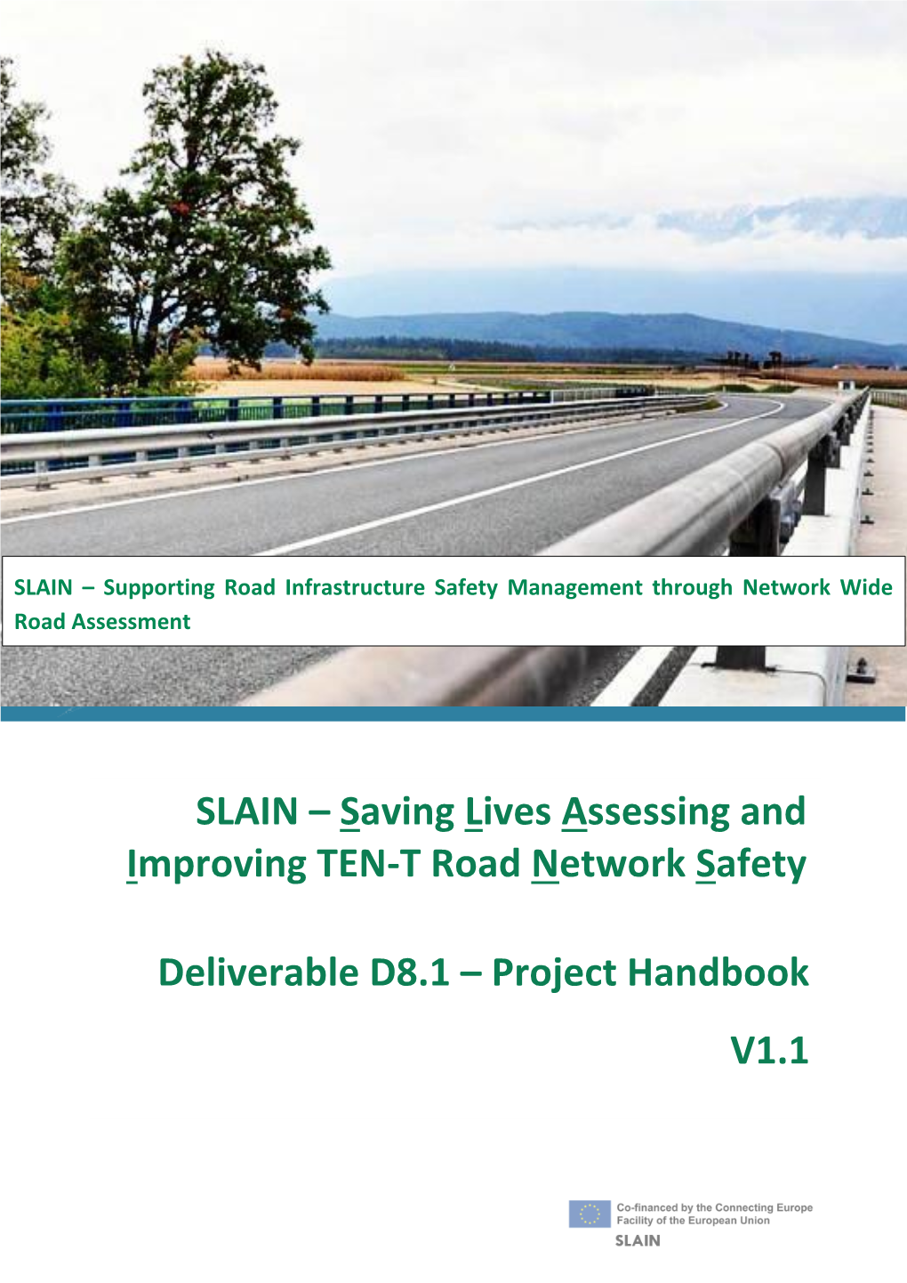 SLAIN – Saving Lives Assessing and Improving TEN-T Road Network Safety