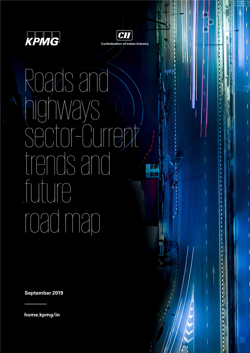 Roads and Highways Sector–Current Trends and Future Road Map