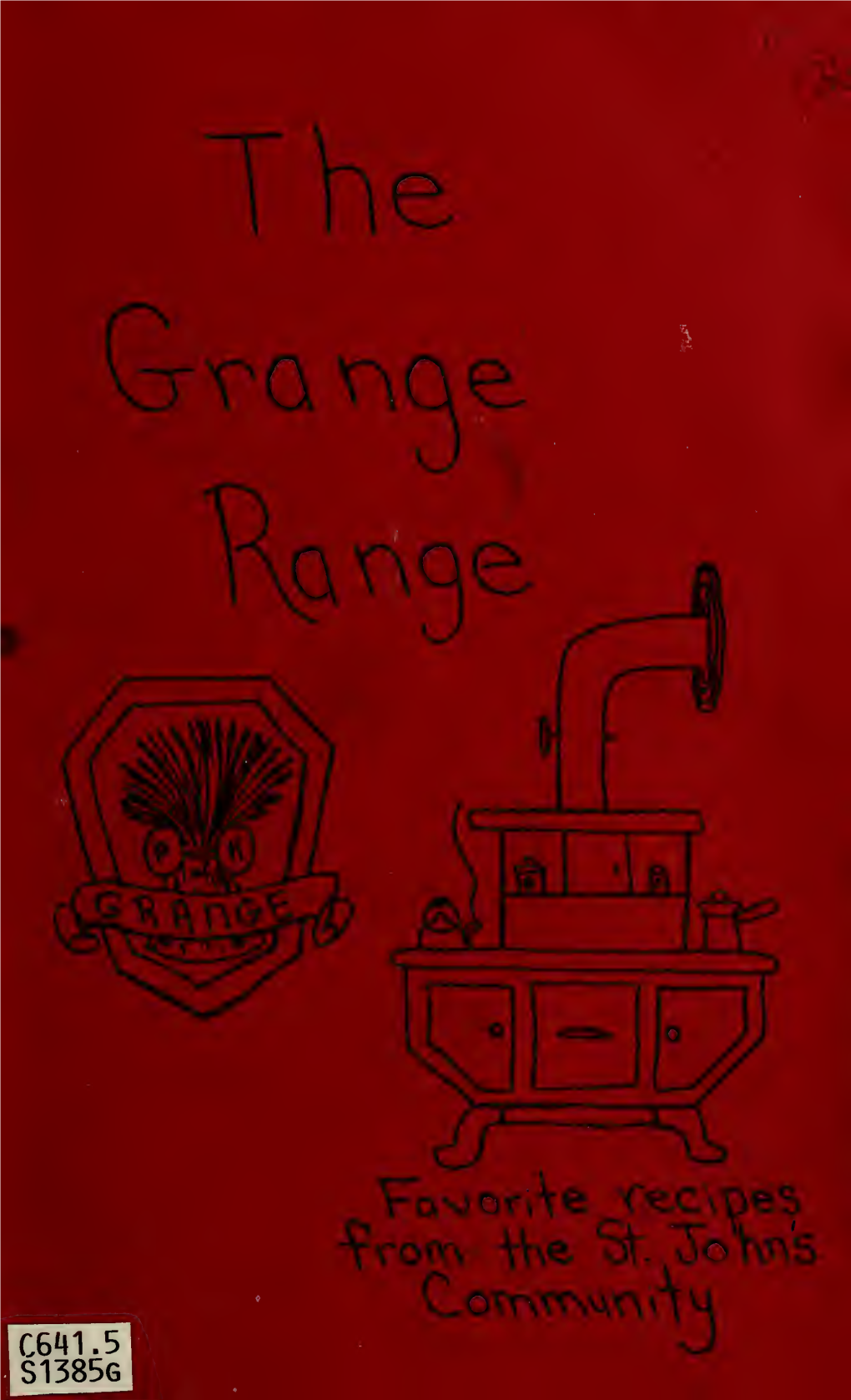 The Grange Range Cookbook : Favorite Recipes from St. John's Community