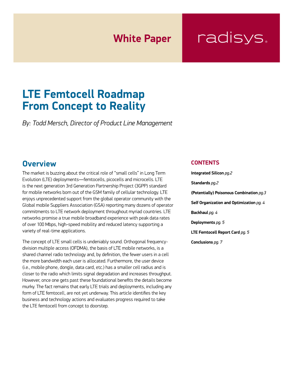 LTE Femtocell Roadmap from Concept to Reality By: Todd Mersch, Director of Product Line Management