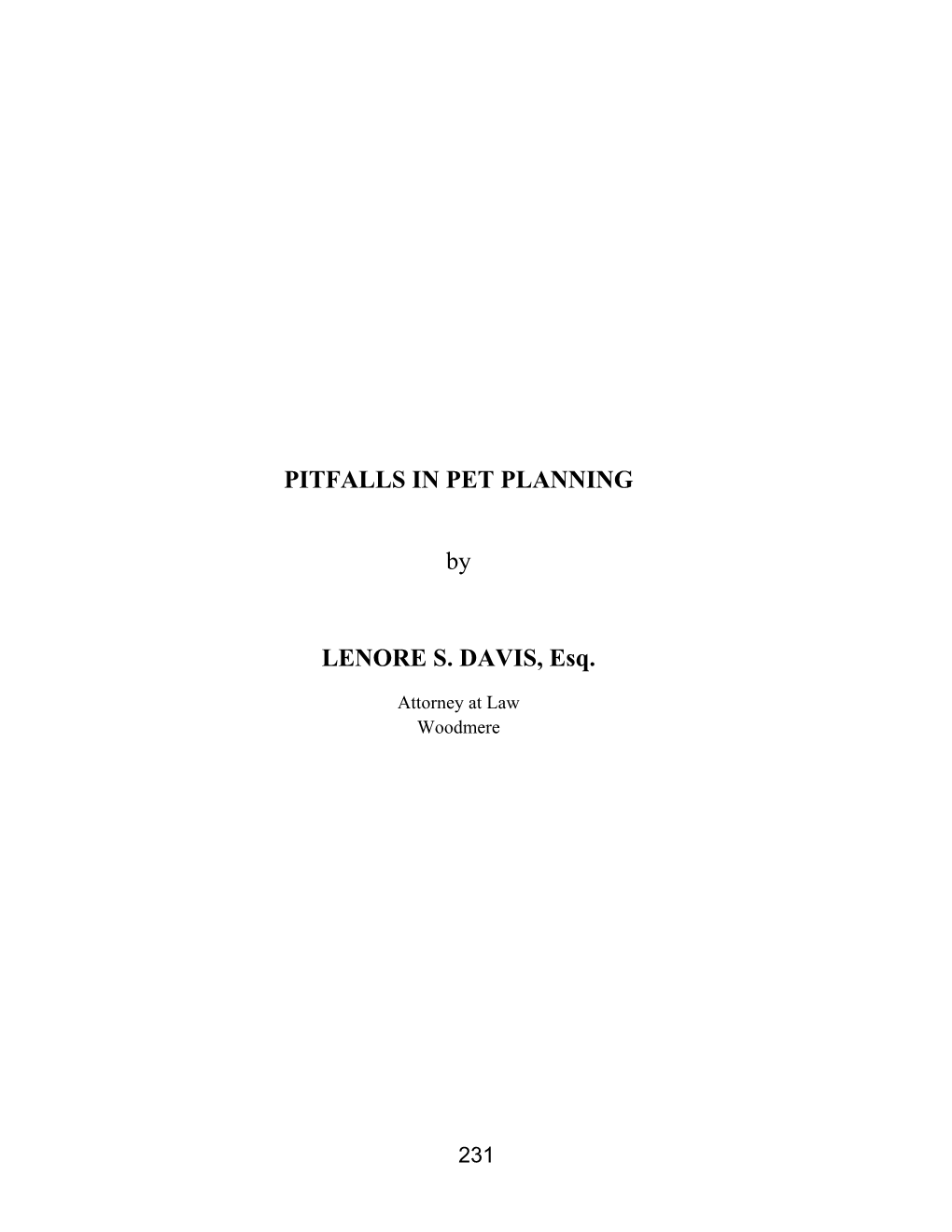 PITFALLS in PET PLANNING by LENORE S. DAVIS, Esq