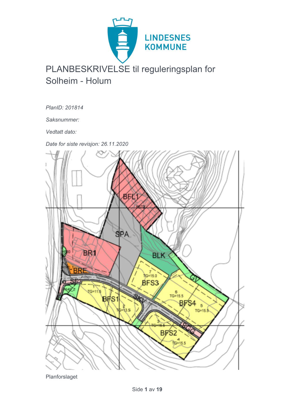 PLANBESKRIVELSE Til Reguleringsplan for Solheim - Holum