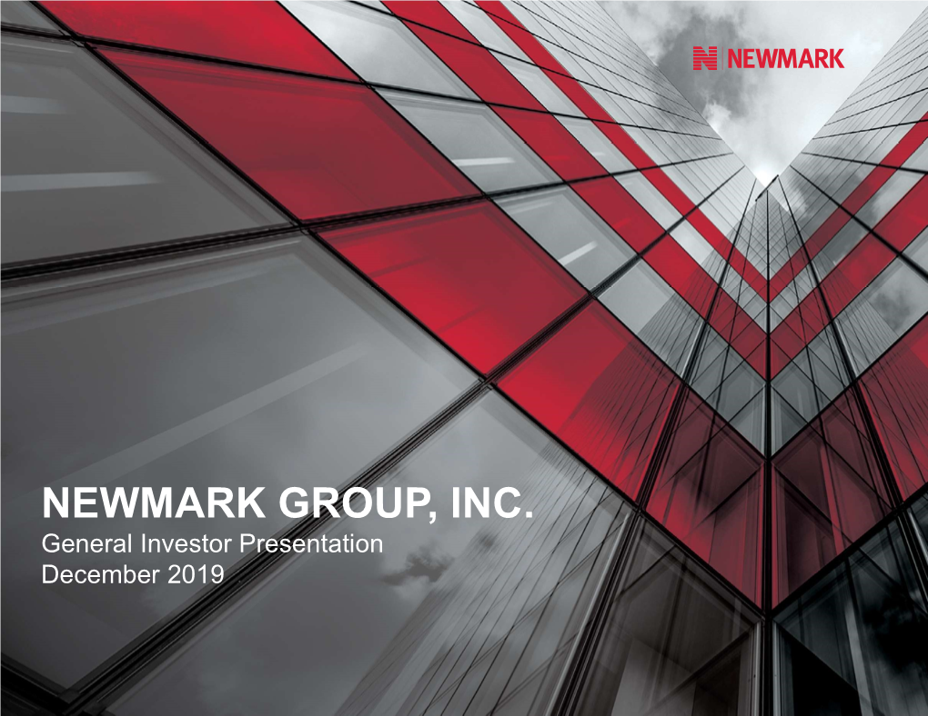 NEWMARK GROUP, INC. General Investor Presentation December 2019 DISCLAIMER 2