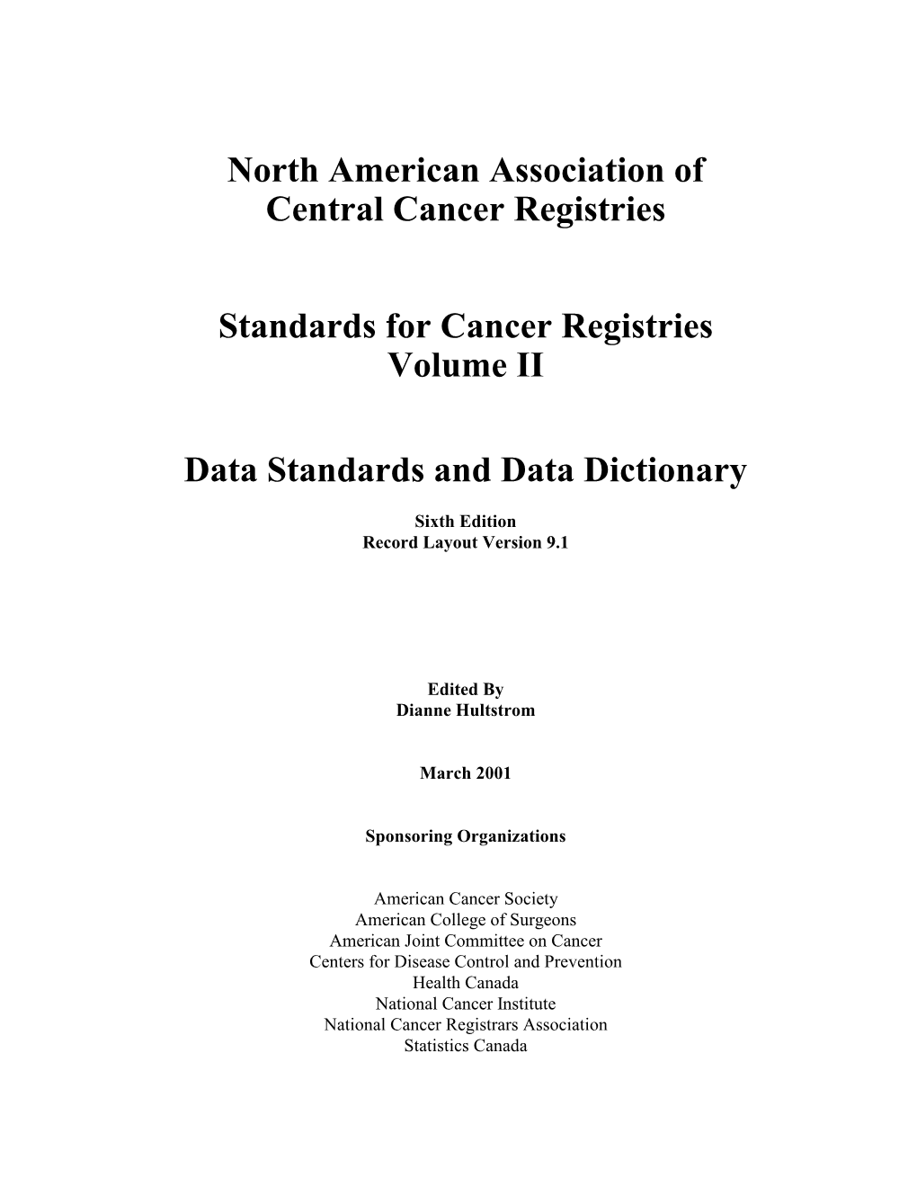 North American Association of Central Cancer Registries Standards For